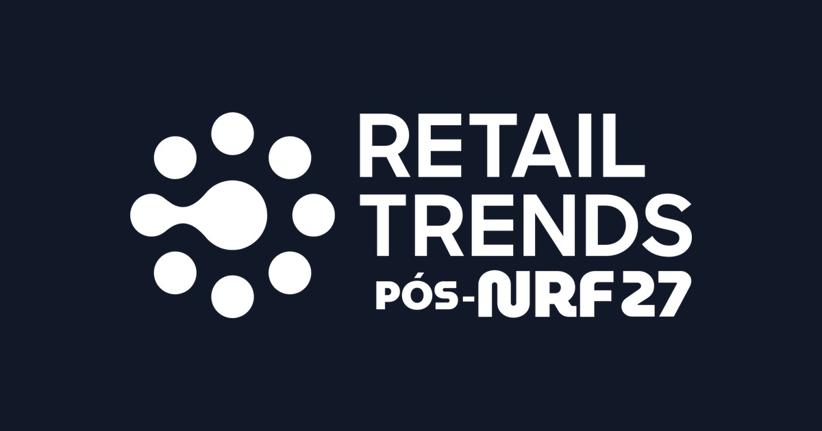 Retail Trends Pós-NRF 2027